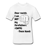 Dear Racists, #IWFYU Statement Tee - white