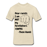 Dear Racists, #IWFYU Statement Tee - heather cream