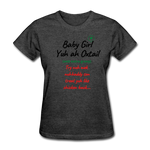 Yuh Ah Oxtail...introducing The Nicole Affirmations T-shirt - heather black