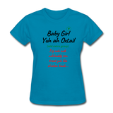 Yuh Ah Oxtail...introducing The Nicole Affirmations T-shirt - turquoise