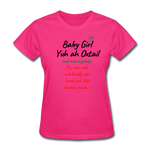 Yuh Ah Oxtail...introducing The Nicole Affirmations T-shirt - fuchsia