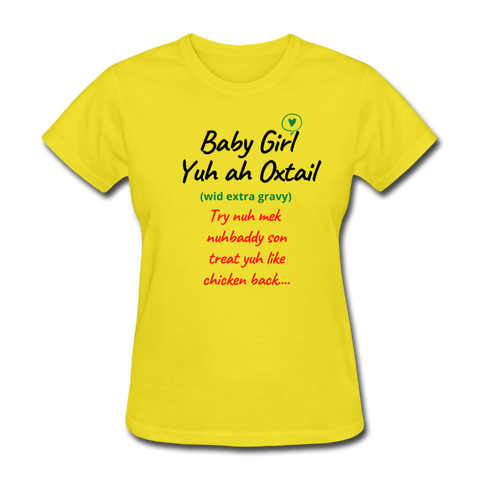 Yuh Ah Oxtail...introducing The Nicole Affirmations T-shirt - yellow