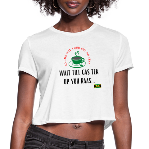 Not Your Cup Ah Tea Cropped - white